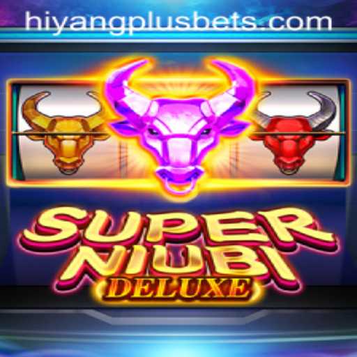 SuperNiubiDeluxe: Revolutionizing the Way We Play with Hiyang Plus Casino